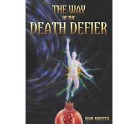 John Kreiter The Way of the Death Defier (Tascabile) Magnum Opus Trilogy