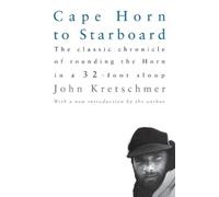 John Kretschmer Cape Horn to Starboard (Tascabile)
