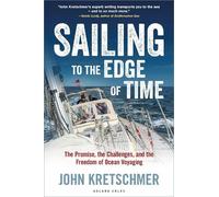 John Kretschmer Sailing to the Edge of Time (Copertina rigida)