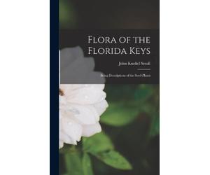 John Kunkel Small Flora of the Florida Keys (Copertina rigida)