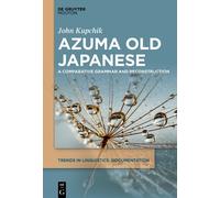 Azuma Old Japanese: A Comparative Grammar and Reconstruction