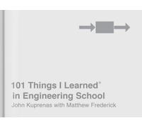 John Kuprenas Matthew Fr – 101 Things I Learned® in Engineering School – Copertina rigida