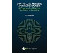 John Kwoka Controlling Mergers and Market Power (Tascabile)