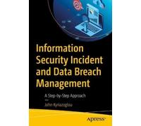 John Kyriazoglo Information Security Incident and Data Breach Manage (Tascabile)