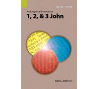 John L Anderson An Exegetical Summary of 1, 2, and 3 John, 2n (Copertina rigida)