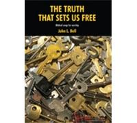 John L. Bell Graham Maule The Truth That Sets US Free (Tascabile)