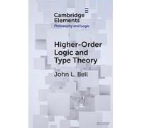 John L. Bell Higher-Order Logic and Type Theory (Tascabile)