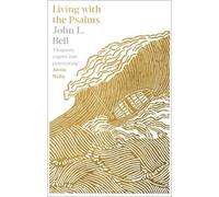 John L. Bell Living with the Psalms (Tascabile)