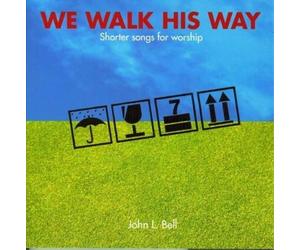 John L. Bell We Walk His Way (CD)