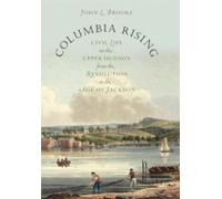 John L. Brooke Columbia Rising (Tascabile)