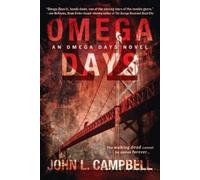 John L. Campbell Omega Days (Tascabile) Omega Days Novel