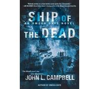 John L. Campbell Ship of the Dead (Tascabile) Omega Days Novel