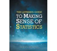 John L Campbell The Layman's Guide To Making Sense Of Statist (Copertina rigida)