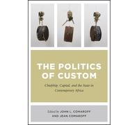 John L. Comaroff The Politics of Custom (Copertina rigida)