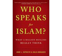 John L. Esposito Who Speaks for Islam? (Copertina rigida)