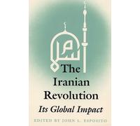 John L. Esposito The Iranian Revolution (Tascabile)