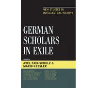 John L. Harvey German Scholars in Exile (Copertina rigida)