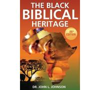 John L Johnson The Black Biblical Heritage (Tascabile)