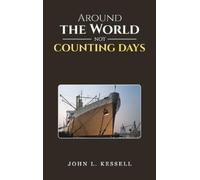 John L. Kessell Around the World Not Counting Days (Copertina rigida)