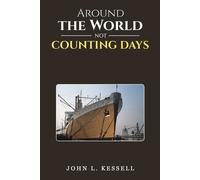 John L. Kessell Around the World Not Counting Days (Tascabile)