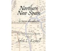 John L Kessell Northern New Spain (Softcover) (Tascabile)