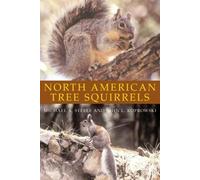John L. Koprowski Michael A. Steele North American Tree Squirrels (Tascabile)