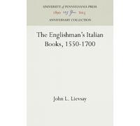 John L. Lievsay The Englishman's Italian Books, 1550-1700 (Copertina rigida)