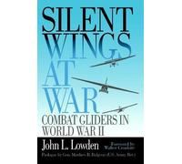 John L. Lowden Silent Wings at War (Tascabile)