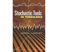 John L. Lumley Stochastic Tools in Turbulence (Tascabile)