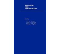 John L. Markley Biological NMR Spectroscopy (Copertina rigida)