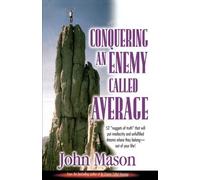 John L Mason Conquering an Enemy Called Average (Tascabile)