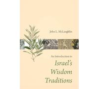 John L. McLaughlin Introduction to Israel's Wisdom Traditions (Tascabile)