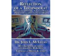 John L. McLucas Air University Press Reflections of a Technocrat (Tascabile)
