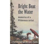 John L Peyton Bright Beat the Water (Tascabile)
