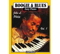 John L Philip Boogie and Blues Easy Piano vol. 1 (Tascabile)