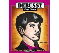 John L Philip DEBUSSY Easy Piano (Tascabile)