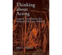 John L. Pollock Thinking about Acting (Copertina rigida)