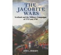 John L Roberts The Jacobite Wars (Tascabile)