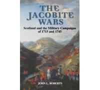 John L Roberts The Jacobite Wars (Tascabile)