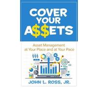 John L. Ross Cover Your A$$ets (Tascabile)