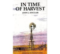 John L Sinclair InTime of Harvest (Copertina rigida)