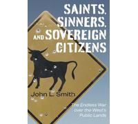 John L. Smith Saints, Sinners, and Sovereign Citizens (Copertina rigida)
