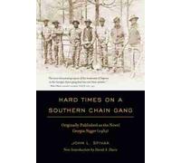 John L. Spivak Hard Times on a Southern Chain Gang (Tascabile) Southern Classics