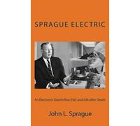 John L Sprague Sprague Electric (Tascabile)