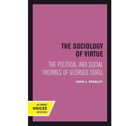 John L. Stanley The Sociology of Virtue (Tascabile)