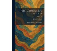 John L. Stoddard's Lectures: Canada I Canada II Malta Gibraltar