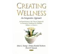 John L Stump David P Sniezek Donn Creating Wellness An In (Copertina rigida)