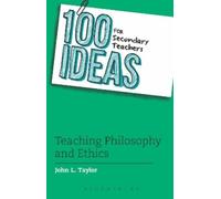 John L. Taylor 100 Ideas for Secondary Teachers: Teaching Philosophy (Tascabile)
