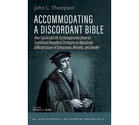 John L Thompson Accommodating a Discordant Bible (Tascabile)