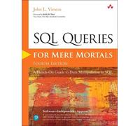 SQL Queries for Mere Mortals: A Hands-On Guide to Data Manipulation in SQL